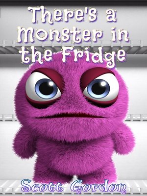 cover image of There's a Monster in the Fridge